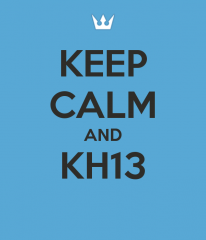 Keep Calm And KH13