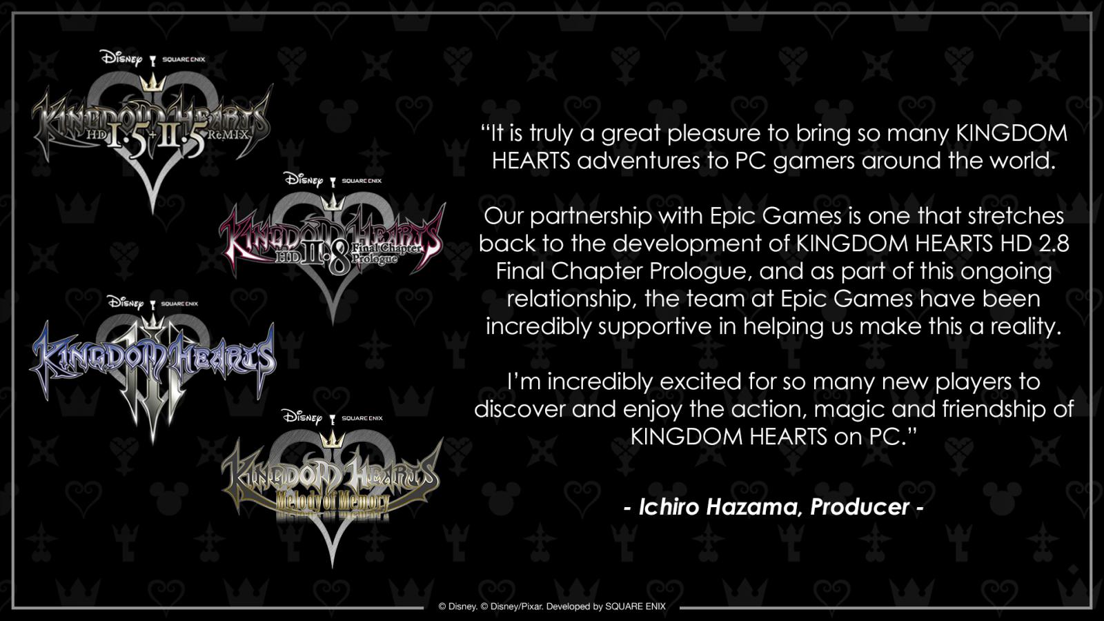 Ichiro Hazama Message - Press Releases - KH13 · for Kingdom Hearts